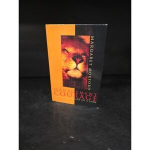 Management Courage, Having the Heart Of A Lion by Margaret Morford, Signed